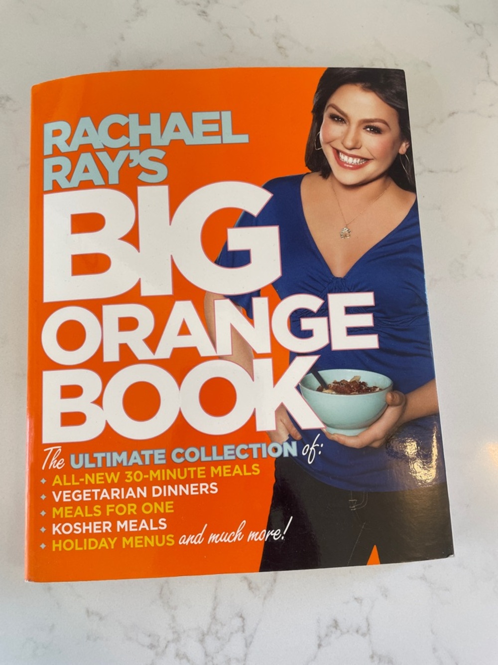 Rachael Ray's Big Orange Book - The Ultimate Collection Cookbook